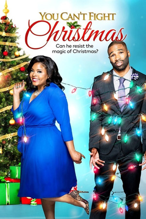 Watch Free You Cant Fight Christmas (2017)
