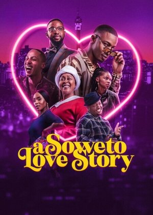 Watch Free A Soweto Love Story (2024)