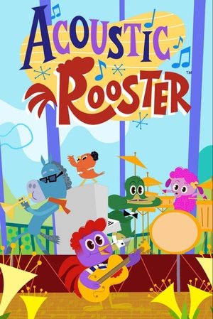 Watch Free Acoustic Rooster and His Barnyard Band (2025)