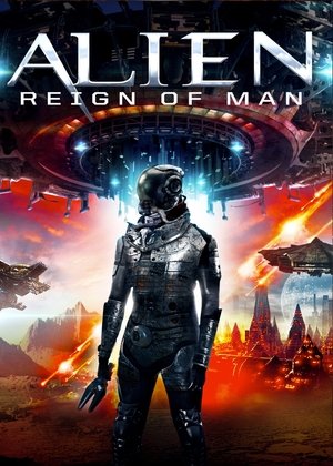 Watch Free Alien Reign of Man (2017)
