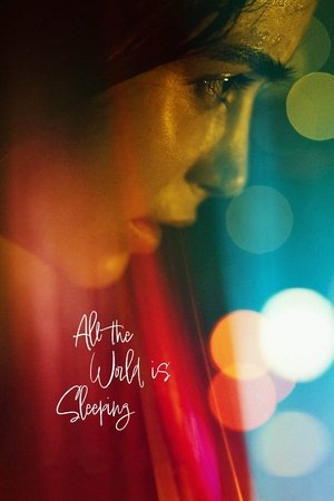 Watch Free All the World Is Sleeping (2023)