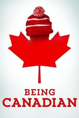 Watch Free Being Canadian (2015)