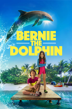 Watch Free Bernie The Dolphin (2018)