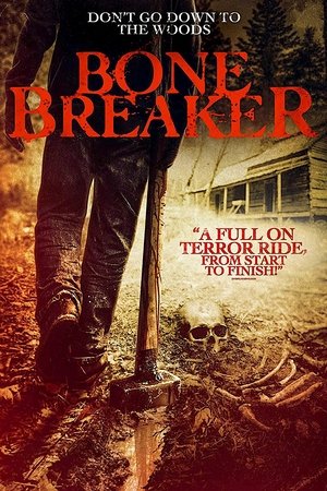 Watch Free Bone Breaker (2020)