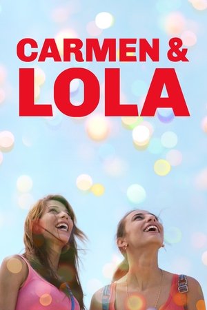 Watch Free Carmen & Lola (2018)
