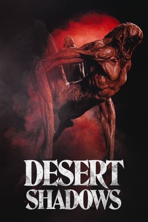 Watch Free Desert Shadows (2022)