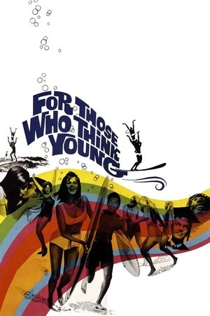 Watch Free For Those Who Think Young (1964)