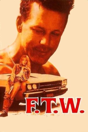 Watch Free F.T.W. (1994)