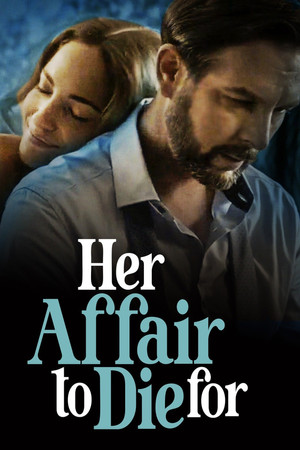 Watch Full Movie: Her Affair to Die For (2023)