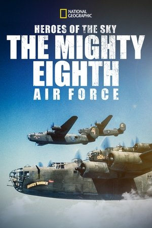 Watch Free Heroes of the Sky The Mighty Eighth Air Force (2020)