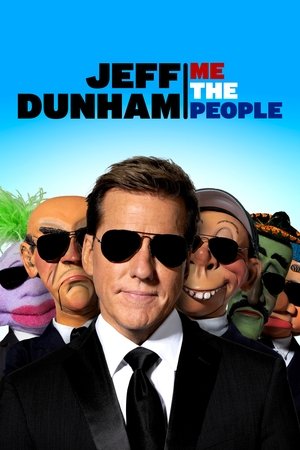 Watch Free Jeff Dunham Me the People (2022)