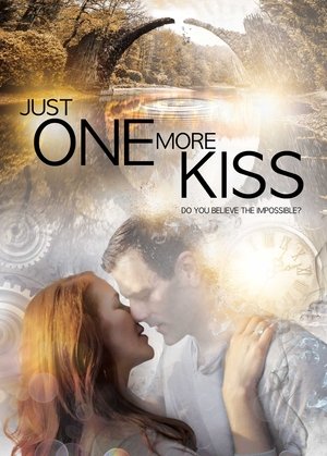 Watch Free Just One More Kiss (2019)