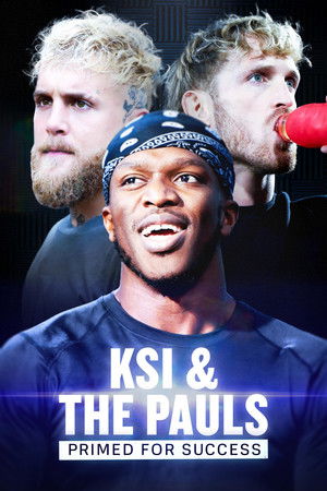 Watch Free KSI The Pauls Primed for Success (2024)