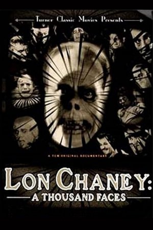 Watch Free Lon Chaney A Thousand Faces (2000)