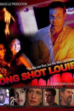 Watch Free Long Shot Louie (2013)
