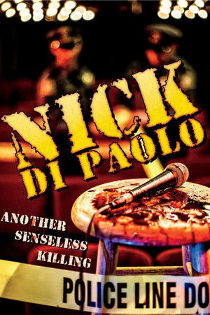 Watch Free Nick Di Paolo: Another Senseless Killing (2015)