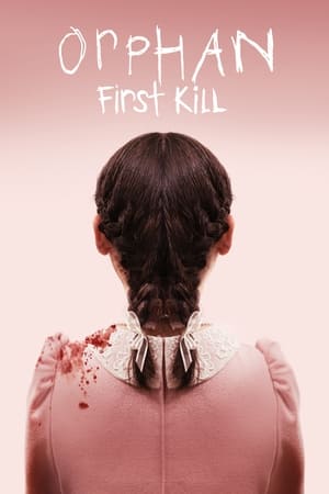 Watch Free Orphan First Kill (2023)