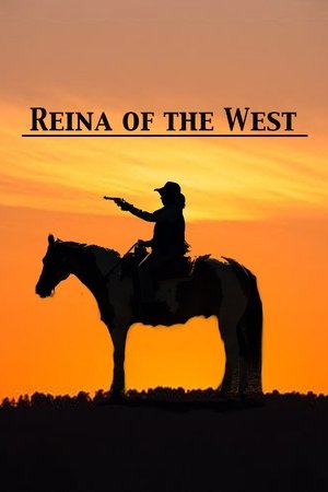 Watch Free Reina of the West (2022)