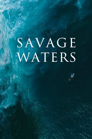 Watch Free Savage Waters (2022)