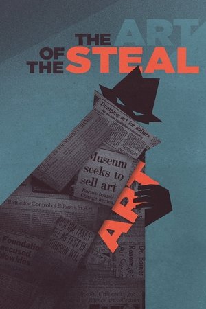 Watch Free The Art of the Steal (2009)