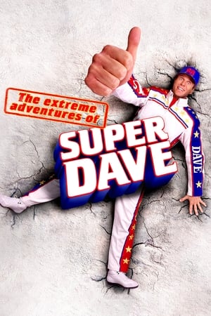 Watch Free The Extreme Adventures of Super Dave (2000)