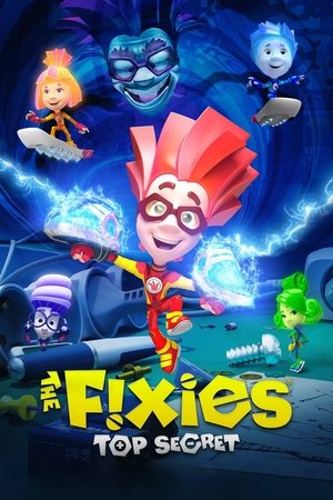 Watch Free The Fixies: Top Secret (2017)