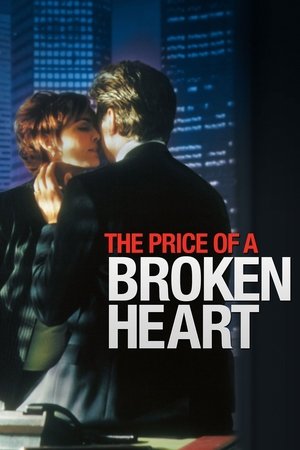 Watch Free The Price of a Broken Heart (1999)