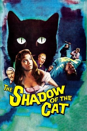 Watch Full Movie: The Shadow of the Cat (1961)