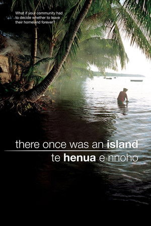 Watch Free There Once was an Island Te Henua e Nnoho (2010)