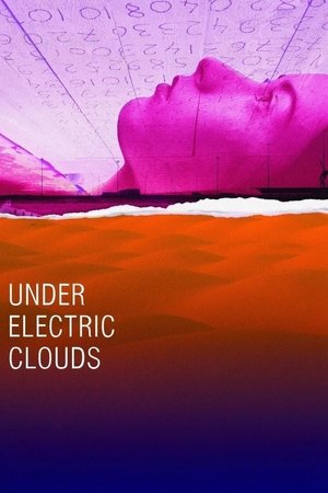 Watch Free Under Electric Clouds (2015)