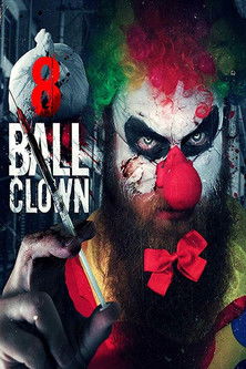 Watch Free 8 Ball Clown (2018)