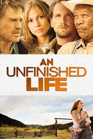 Watch Free An Unfinished Life (2005)