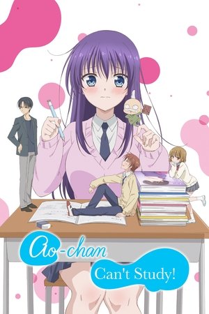 Watch Free Aochan Cant Study (2019 )