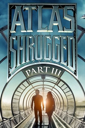 Watch Free Atlas Shrugged: Who Is John Galt? (2014)
