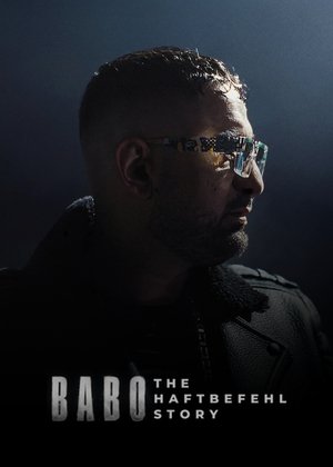Watch Free Babo: The Haftbefehl Story (2025)