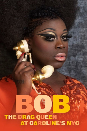 Watch Free Bob the Drag Queen Live at Carolines (2020)