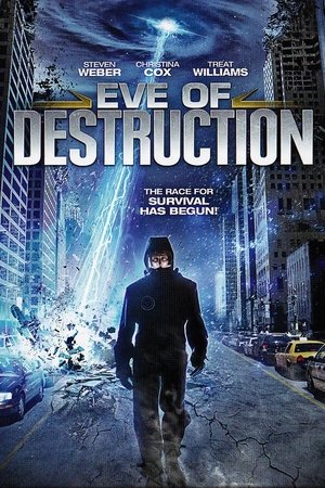 Watch Free Eve of Destruction (2013)
