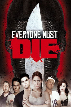 Watch Free Everyone Must Die! (2012)