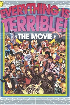 Watch Free Everything Is Terrible The Movie (2009)