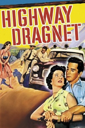 Watch Free Highway Dragnet (1954)