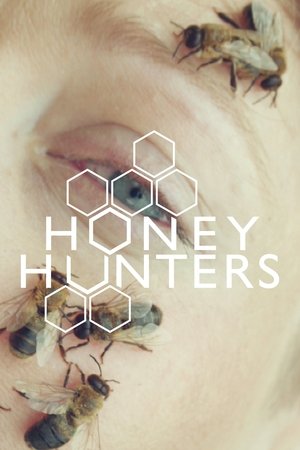 Watch Full Movie: Honey Hunters (2016)