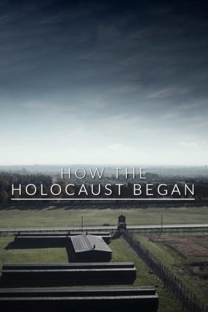Watch Free How the Holocaust Began (2023)