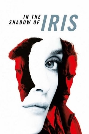 Watch Free In the Shadow of Iris (2016)