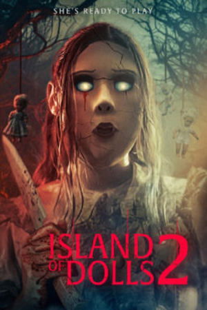 Watch Free Island of the Dolls 2 (2024)