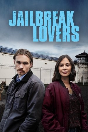 Watch Free Jailbreak Lovers (2022)