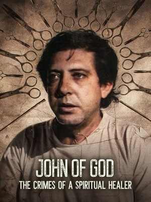 Watch Free John of God: The Crimes of a Spiritual Healer (2021)