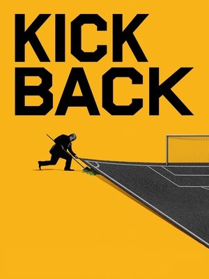 Watch Free Kickback (2022)