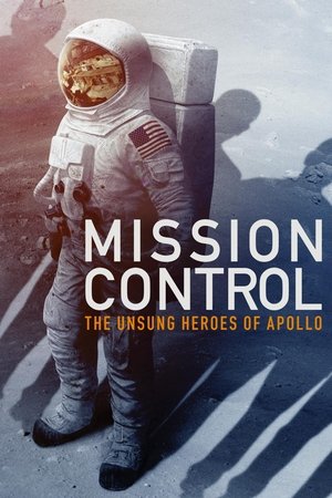 Watch Free Mission Control: The Unsung Heroes of Apollo (2017)