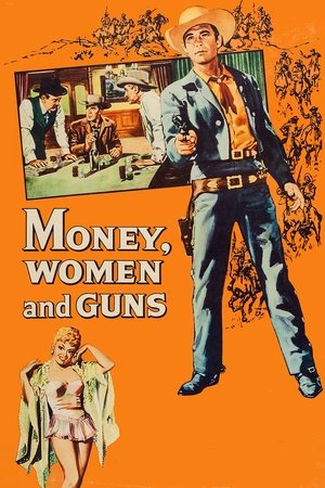 Watch Free Money, Women and Guns (1958)