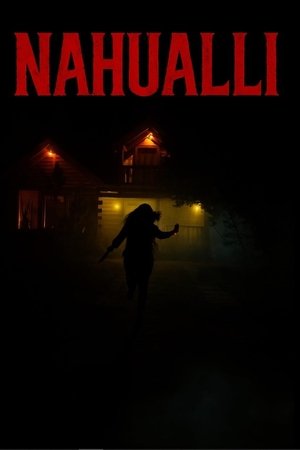 Watch Free Nahualli (2025)